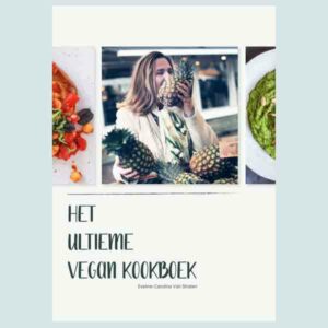 Het Ultieme Vegan Kookboek Eveline Carolina Van Straten