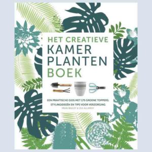 Het Creatieve Kamerplantenboek, Fran Baileey & Zia Allaway